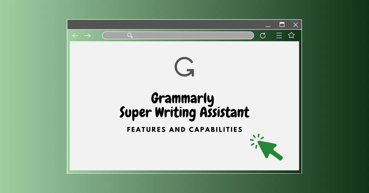 Grammarly Features and Capabilities